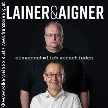 Kabarett „Lainer und Aigner „Einvernehmlich verschieden“ Theater & Kabarett & Show